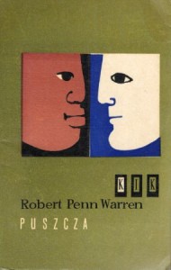 Warren Robert Penn - Puszcza. Opowieść z czasów Wojny Domowej. Przełożył Bronisław Zieliński. /KIK/. 