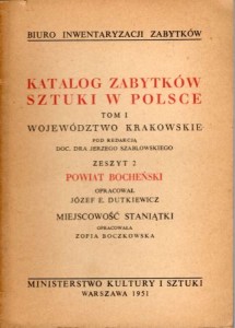 Katalog Zabytków Sztuki w Polsce. Tom I. Województwo krakowskie. Zeszyt 2. Powiat bocheński.