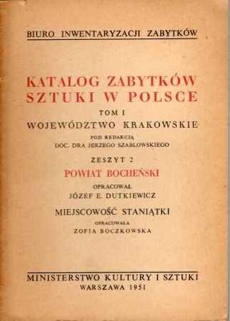 Katalog Zabytków Sztuki w Polsce. Tom I. Województwo krakowskie. Zeszyt 2. Powiat bocheński.jpg
