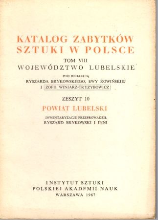 Katalog Zabytków Sztuki w Polsce. Tom VIII. Województwo lubelskie. Zeszyt 10. Powiat lubelski.jpg