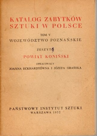 Katalog Zabytków Sztuki w Polsce. Tom V. Województwo poznańskie. Zeszyt 8. Powiat koniński.jpg