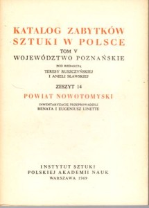 Katalog Zabytków Sztuki w Polsce. Tom V. Województwo poznańskie. Zeszyt 14. Powiat nowotomyski.