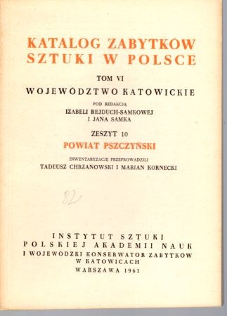Katalog Zabytków Sztuki w Polsce. Tom VI. Województwo katowickie. Zeszyt 10. Powiat pszczyński.jpg