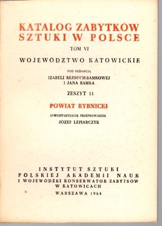 Katalog Zabytków Sztuki w Polsce. Tom VI. Województwo katowickie. Zeszyt 11. Powiat rybnicki.jpg