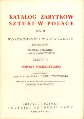Katalog Zabytków Sztuki w Polsce. Tom X. Województwo warszawskie. Zeszyt 24. Powiat sochaczewski.jpg