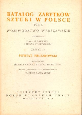 Katalog Zabytków Sztuki w Polsce. Tom X. Województwo warszawskie. Zeszyt 17. Powiat pruszkowski.jpg