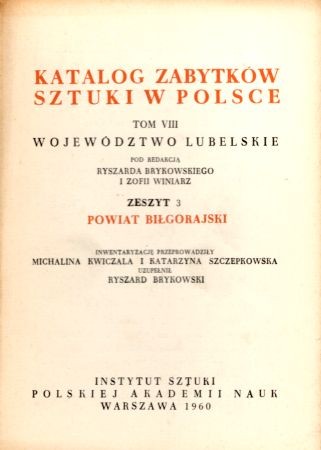Katalog Zabytków Sztuki w Polsce. Tom VIII. Województwo lubelskie. Zeszyt 3. Powiat biłgorajski.jpg