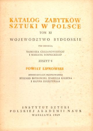 Katalog Zabytków Sztuki w Polsce. Tom XI. Województwo bydgoskie. Zeszyt 9. Powiat lipnowski.jpg