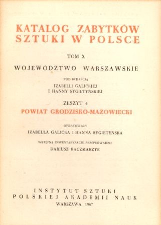Katalog Zabytków Sztuki w Polsce. Tom X. Województwo warszawskie. Zeszyt 4. Powiat grodzisko - mazowiecki.jpg