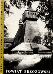 Katalog Zabytków Sztuki w Polsce. Tom XIII. Województwo rzeszowskie. Zeszyt 2. Powiat brzozowski.