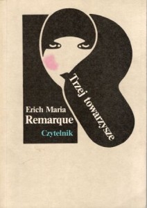 Remarque Erich Maria - Trzej towarzysze. Tłumaczył Zbigniew Grabowski.