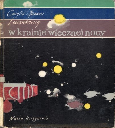 Lewandowscy Cecylia i Janusz - W krainie wiecznej nocy. Ilustrował Mateusz Gawryś.jpg