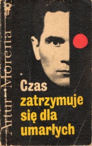 Morena Artur - Czas zatrzymuje się dla umarłych.  /Klub Srebrnego Klucza/.
