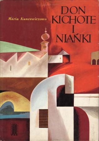 Kuncewiczowa Maria - Don Kichote i niańki.jpg