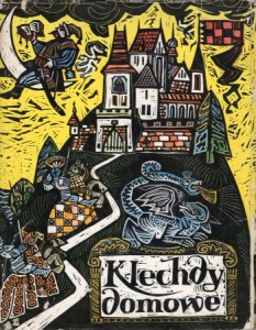 Klechdy domowe. Podania i legendy polskie. Zebrała Hanna Kostyrko. Drzeworyty Zbigniewa Rychlickiego.