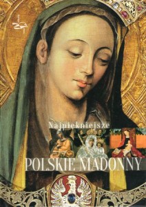 Rosikoń Janusz, Brzostowska-Smólska Nina - Najpiękniejsze  Polskie Madonny. /Album/.