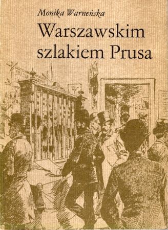 Wareńska Monika - Warszawskim szlakiem Prusa. Ilustrowała Hanna Balicka-Fribes.jpg