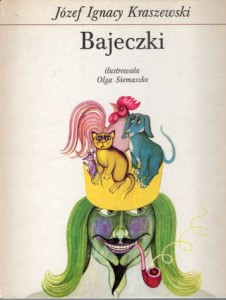 Kraszewski Józef Ignacy - Bajeczki. Ilustrowała Olga Siemaszko.