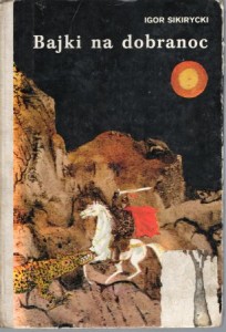 Sikirycki Igor - Bajki na dobranoc. Ilustrował Roman Prokulewicz.