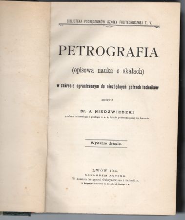 Niedźwiedzki Julian -Petrografia (opisowa nauka o skałach) w zakresie ograniczonym do niezbędnych potrzeb techników.jpg