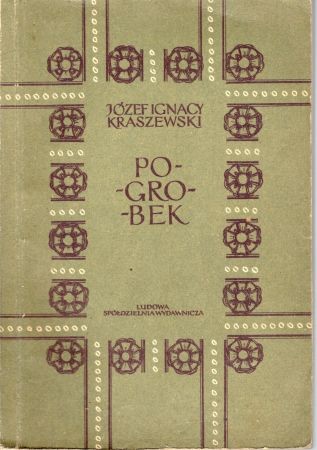 Kraszewski Józef Ignacy - Pogrobek. Powieść historyczna z czasów przemysławowskich.jpg