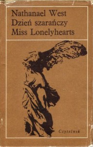 West Nathanael - Dzień szarańczy. Miss Lonelyhearts. Przełożyła Maria Skibniewska. /Nike/.