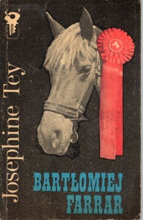 Tey Josephine - Bartłomiej Farrar. Przełożyła Jadwiga Olędzka. Klub Srebrnego Klucza.jpg