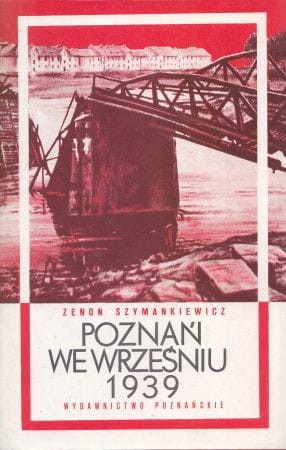 Szymankiewicz Zenon - Poznań we wrześniu 1939
