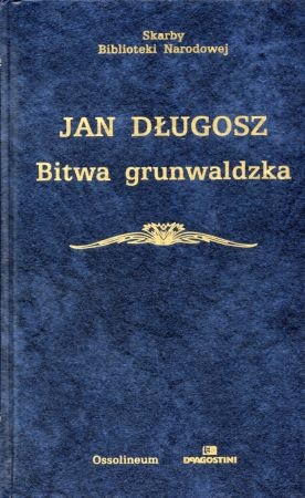 Długosz Jan - Bitwa grunwaldzka (z historii Polski ).jpg