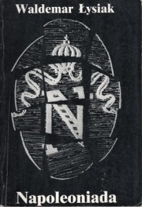 Łysiak Waldemar - Napoleoniada.