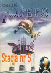 Forbes Colin - Stacja nr 5. Przełożyła Agnieszka Ciepłowska.