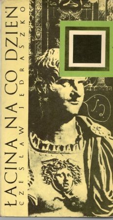 Jędraszko Czesław - Łacina na co dzień.jpg