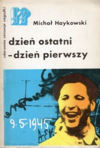 Haykowski Michał - Dzień ostatni - dzień pierwszy.