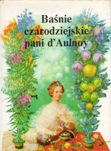 d'Aulnoy Marie Catherine - Baśnie czarodziejskie. Przełożył z francuskiego Robert Stiller. Ilustracje Albin Brunovsky.