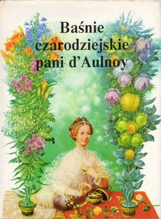 d'Aulnoy Marie Catherine - Baśnie czarodziejskie. Ilustracje Albin Brunovsky.jpg