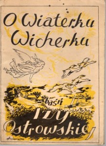 Ostrowska Iza - O wiaterku Wicherku. Baśń. 