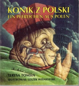 Tomsia teresa - Konik z Polski. Ein Pferdchen aus Polen. Ilustrował Leszek Wiśniewski.