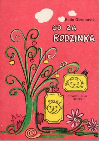 Obrenovic Rade - Co za rodzinka! Powieść dla dzieci.jpg