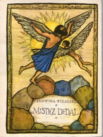 Żylińska Jadwiga - Mistrz Dedal. Ilustrował Bohdan Wróblewski.jpg