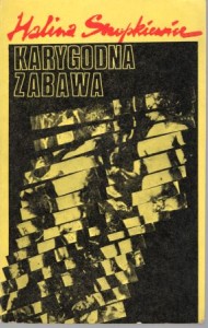 Snopkiewicz Halina - Karygodna zabawa.