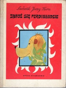 Kern Ludwik Jerzy - Zbudź się Ferdynandzie. Ilustrował Kazimierz Mikulski. 