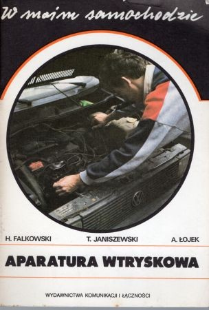 Falkowski Henryk, Janiszewski Tadeusz, Łojek Andrzej - Aparatura wtryskowa.jpg