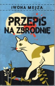 Mejza Iwona - Przepis na zbrodnię.