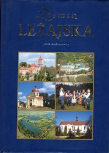Ambrozowicz Józef - Ziemia leżajska. Tekst Stanisław Kłos.