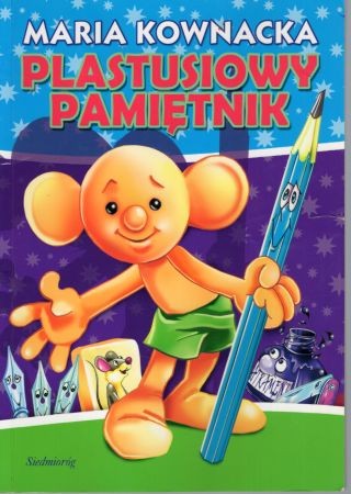 Kownacka Maria - Plastusiowy pamiętnik. Ilustracje Artur Piątek.jpg