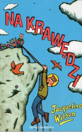 Wilson Jacqueline - Na krawędzi. Ilustrował Nick Sharratt.jpg