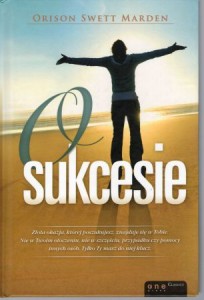 Swett Marden Orison - O sukcesie.