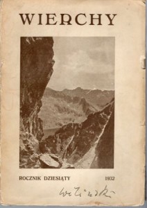 Wierchy. Rocznik poświęcony górom i góralszczyźnie. Rocznik dziesiąty. 1932. 