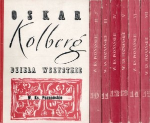Kolberg Oskar - Dzieła wszystkie. Tom 9-15. W. Ks. Poznańskie. Część I-VII. /Wielkie Księstwo Poznańskie/.