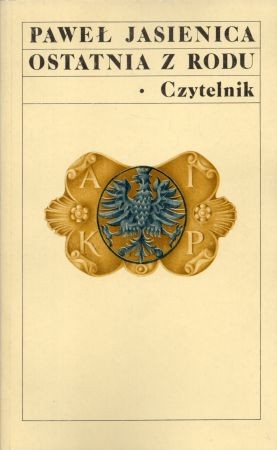 Jasienica Paweł - Ostatnia z rodu. Anna Jagiellonka.jpg